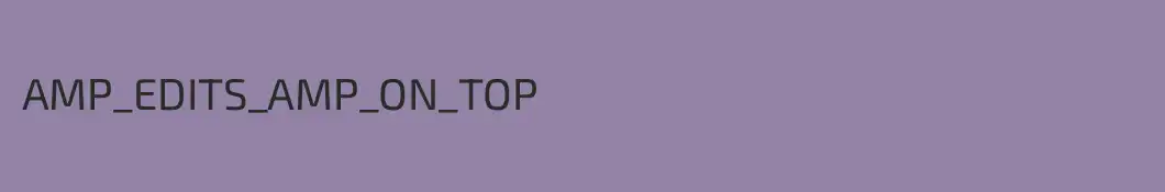 AMP_EDITS_AMP_ON_TOP