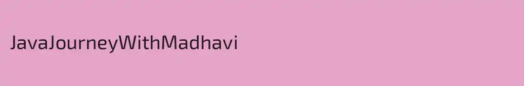 JavaJourneyWithMadhavi