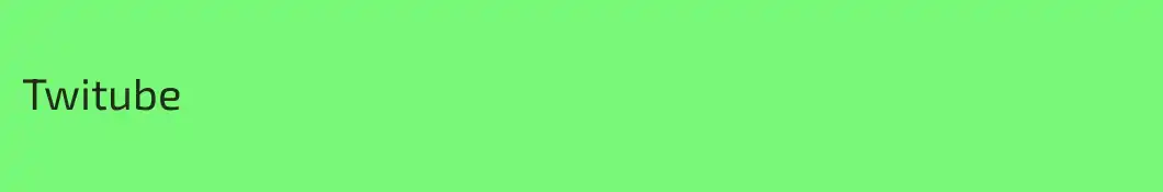 Twitube
