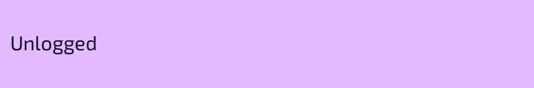 Unlogged