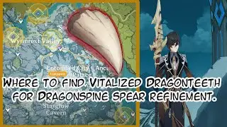 Genshin Impact- Where to Find Vitalized Dragontooth- Dragonspine Spear Refinement Material
