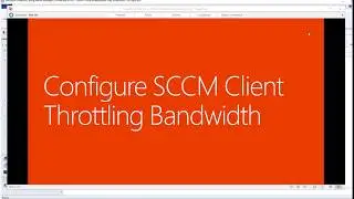 Configure SCCM Client network bandwidth throttling