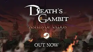 Death's Gambit: Afterlife - Ashes of Vados DLC Trailer