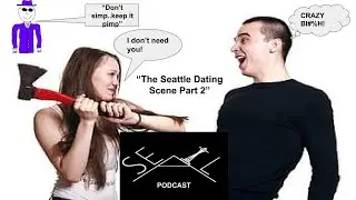 Seattle dating scene part 2