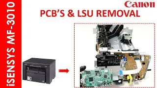 iSENSYS MF 3010 LASER SCANNER UNIT & MAIN PCB REMOVAL PROCESS