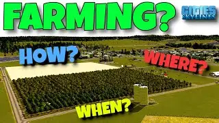 When's the Best Time to Build a Farm? Cities Skylines Industries DLC