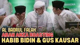 KH ANWAR ZAHID TERBARU | AL BADRUL FALAH FULL TAWA | HABIB BIDIN & GUS KAUSAR KENA ROASTING