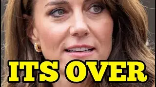 VERY ALARMING KATE MIDDLETON UPDATE - ITS OFFICIALLY OVER FOR HER
