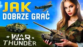 War Thunder Poradnik ⚡ Porady Jak dobrze grać w War Thunder ⚡ Polskie tips 2024