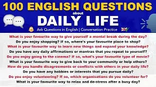 100 English Questions About Daily Life | Ask Questions in English | Conversation Speaking Practice