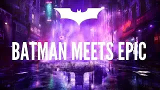 Batman: The Animated Series Theme EPIC VERSION