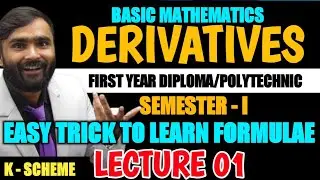 Derivatives|Easy Trick to Learn Important Formulae|Lecture01|First Year Diploma & Polytechnic