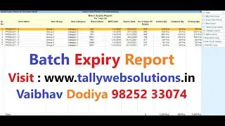 (Buy TDL Source Code Only Rs.2700) Advance Batch Expiry Report in Tally Prime Batch Expiry Reminder