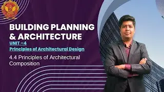 4.4 Principles of Architectural Composition | CE304 |