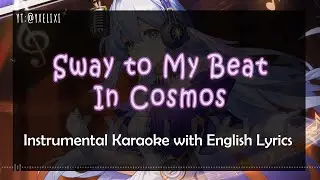Sway to My Beat in Cosmos - Robin | Karaoke Instrumental Lyrics - Off Vocal