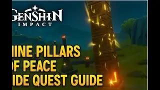 Nine Pillars of Peace Quest Guide 🏛️ Full Walkthrough & Puzzle | Genshin Impact (Liyue)