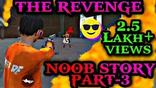 Noob Story part 3 | The Revenge to Pro