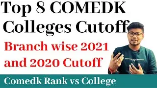 COMEDK Rank vs College 2021 I Branchwise Top 8 Comedk Colleges Cutoff 2021