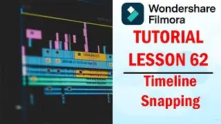 Filmora 13 | Tutorial - Lesson 62 - Timeline Snapping
