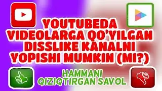 Videolarga qoʻyilgan dislike kanalni yopishi mumkin..mi?| ONVETI