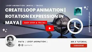 How to create loop animation | Rotation expression in Maya | Easy Step & Tricks | Mr. X Tutorial