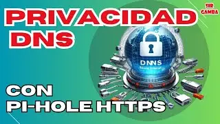 🔏 DNS SEGURO PI-HOLE configurar DNS-Over-HTTPS con Cloudflared