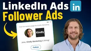 How to setup Follower Ads on LinkedIn - 2025 Tutorial