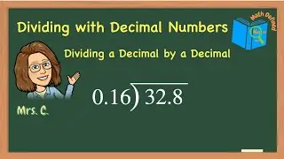How to Divide a Decimal by a DecimalDividing Decimal Numbers|Math Defined with Mrs  C