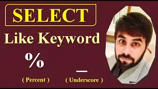 Pattern Matching | Like Keyword | Wildcard Characters | Select Command | Structured Query Language |