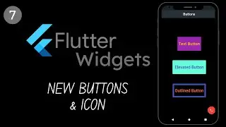 Flutter Widgets | New Buttons & Icon | 2021