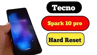 Tecno Spark 10 Pro Hard Reset || Spark 10 pro k17 pin password Unlock without Pc