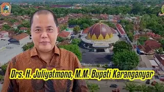 Drs. H. Juliyatmono, M.M. Bupati Karanganyar