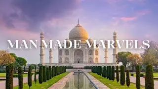 Man Made Marvels: Exploring the World’s Architectural Masterpieces