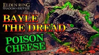 How to beat Bayle the Dread (poison cheese) | Elden Ring Shadow of the Erdtree