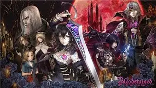 Bloodstained: Ritual of the Night (Game Movie)
