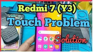 Redmi 7 Touch problem || Redmi Y3 Touch problem Solution✅️