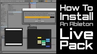 How To Install a Live Pack in Ableton Live