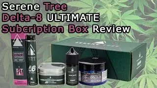 Serene Tree Delta 8 ULTIMATE Sample Pack Review