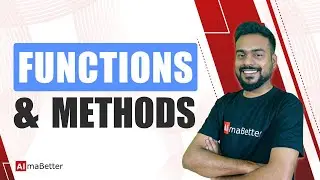Functions and Methods in Python | Python for Beginners | AlmaBetter