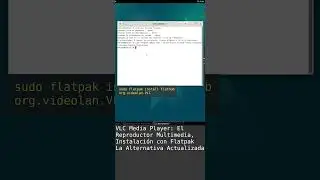 VLC: Reproductor Multimedia, Instalación con Flatpak en Debian 