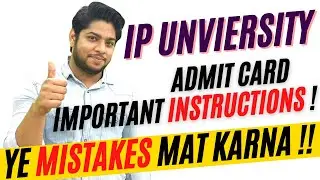 MOST IMPORTANT-IP University Admit Card Important Instructions IPU CET 2021