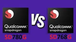 Qualcomm Snapdragon 780G Vs Qualcomm Snapdragon 768G | Benchmark Comparison