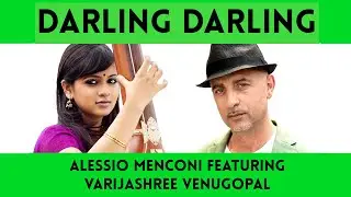 Darlin Darling - Alessio Menconi version feat. Varijashree Venugopal, Faso, Pramath Kiran