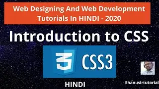 CSS tutorials -  Introduction to CSS in HINDI