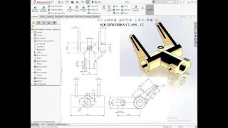 SOLIDWORKS CLASS -12  *****Part Modeling*****