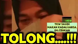 TKW KERJA DI ARAB SAUDI MINTA TOLONG DIPULANGKAN KE INDONESIA KE KJRI/KBRI KARENA MAJIKAN