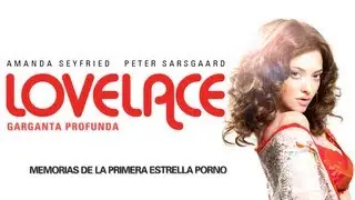 LOVELACE - Garganta Profunda - Tráiler oficial de la película.