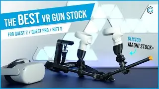 2024 Best VR Gun Stock for Quest 2 / Quest pro / Rift S- Glistco Magni Stock+