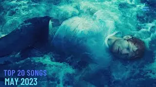 Top 20 Songs: May 2023 (05/20/2023) I Best Billboard Music Chart Hits