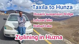 Taxila to Hunza vlog